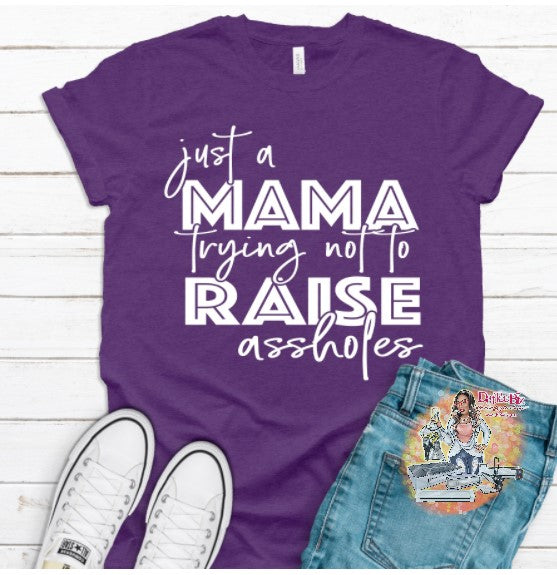 Just A Mama Trying Tee