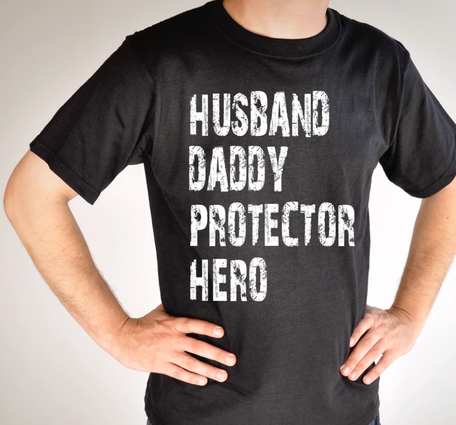 Husband, Daddy, Protector, Hero Shirt