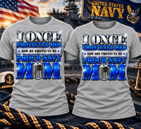 
              Proud Navy Mom Shirt | I Once Protected Him/Her, Now He/She Protects Me | Navy Mom Military Family Tee
            