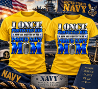 
              Proud Navy Mom Shirt | I Once Protected Him/Her, Now He/She Protects Me | Navy Mom Military Family Tee
            